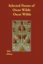 Selected Poems of Oscar Wilde - Oscar Wilde
