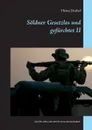 Soldner Gesetzlos und gefurchtet - II - Heinz Duthel