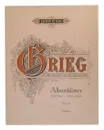 Grieg. Albumblatter. Opus 28. Ноты  - Эдвард Григ