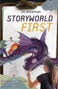 Storyworld First. Creating a Unique Fantasy World for Your Novel - Jill Williamson