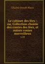 Le cabinet des fees : ou, Collection choisie des contes des fees, et autres contes merveilleux. v.25 - Charles-Joseph Mayer