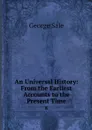 An Universal History: From the Earliest Accounts to the Present Time. 8 - George Sale