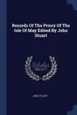 Records Of The Priory Of The Isle Of May Edited By John Stuart - John Stuart