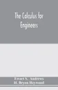 The calculus for engineers - Ewart S.  Andrews, H. Bryon Heywood