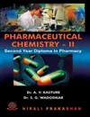 PHARMACEUTICAL CHEMISTRY-II - DR A.V. KASTURE, DR S.G. WADODKAR, NA