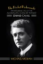 The Pocket Paderewski. The Beguiling Life of the Australian Concert Pianist Edward Cahill - Michael Moran