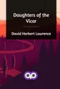 Daughters of the Vicar - David Herbert Lawrence