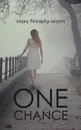 One Chance - Mary Finnerty-Morris