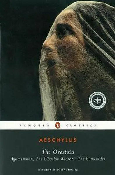 Обложка книги The Oresteia, AESCHYLUS