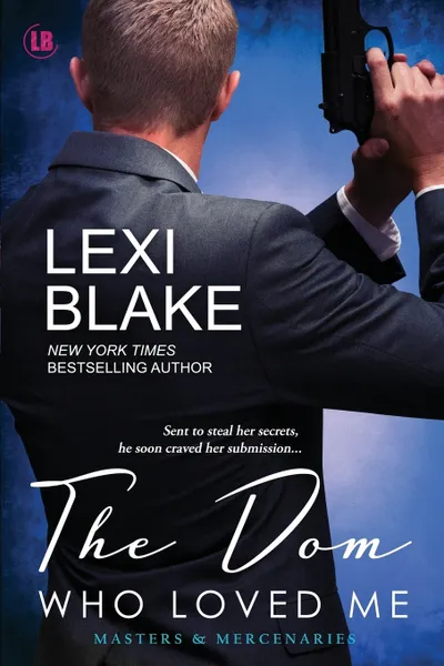 Обложка книги The Dom Who Loved Me, Blake Lexi
