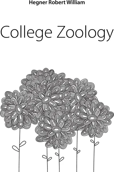 Обложка книги College Zoology, Hegner Robert William