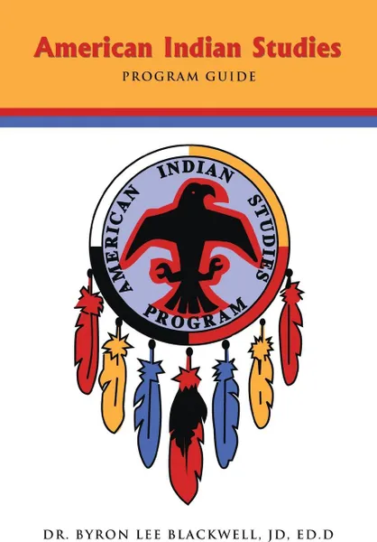 Обложка книги American Indian Studies Program Guide, Byron Lee Blackwell
