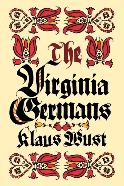 Обложка книги The Virginia Germans, Klaus Wust