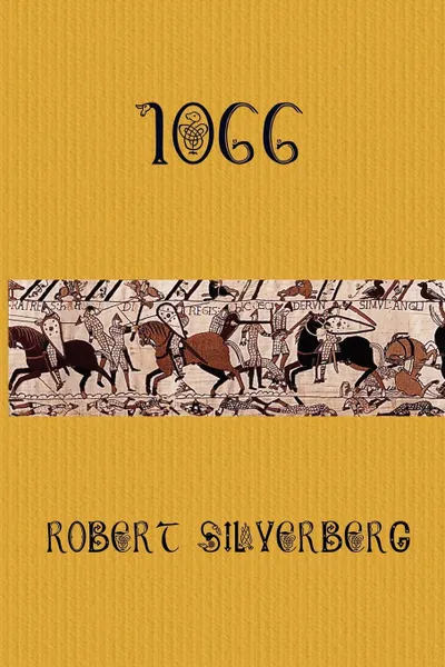 Обложка книги 1066, Robert Silverberg