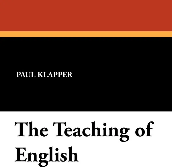 Обложка книги The Teaching of English, Paul Klapper