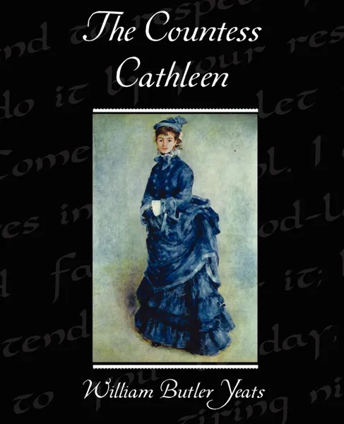 Обложка книги The Countess Cathleen, William Butler Yeats