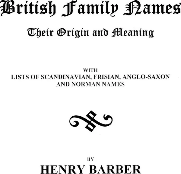 Обложка книги British Family Names--Their Origin and Meaning . . ., Barber