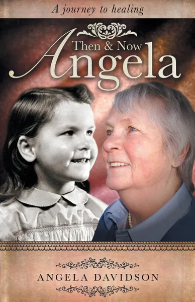 Обложка книги Angela, Then & Now, Angela Davidson