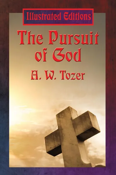 Обложка книги The Pursuit of God, A. W. Tozer