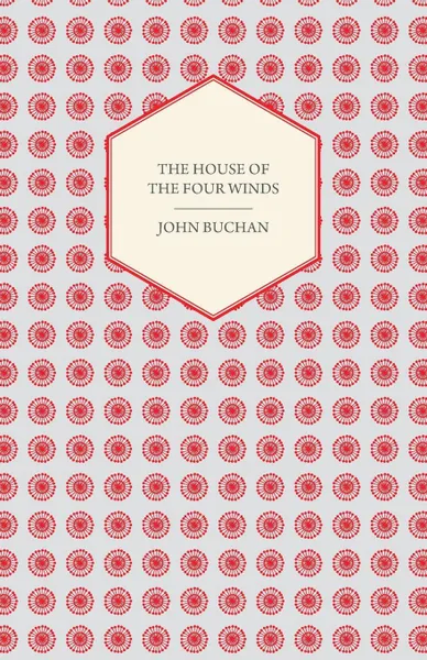 Обложка книги The House of the Four Winds, John Buchan, Sepharial