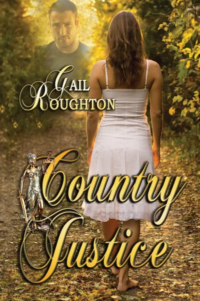 Обложка книги Country Justice, Gail Branan, Gail Roughton, Gail Roughton