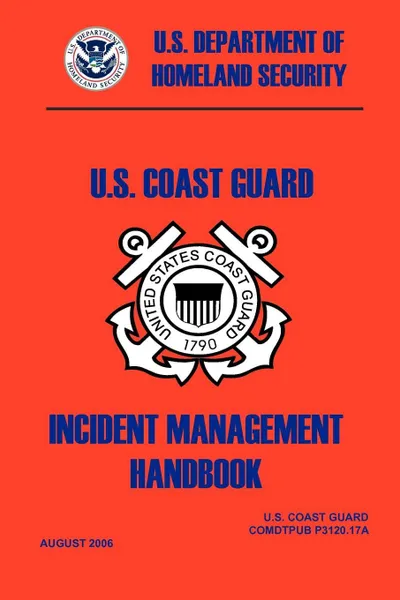 Обложка книги United States Coast Guard Incident Management Handbook, 2006, Deparment of Homeland Security, United States Coast Guard