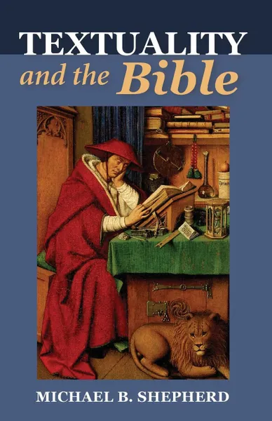 Обложка книги Textuality and the Bible, Michael B. Shepherd