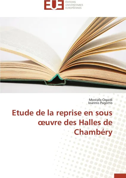 Обложка книги Etude de la reprise en sous  uvre des halles de chambery, Collectif