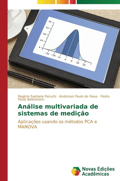 Обложка книги Analise multivariada de sistemas de medicao, Peruchi Rogério Santana, Paiva Anderson Paulo de, Balestrassi Pedro Paulo