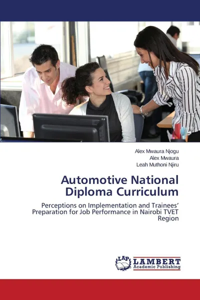 Обложка книги Automotive National Diploma Curriculum, Mwaura Njogu Alex, Muthoni Njiru Leah