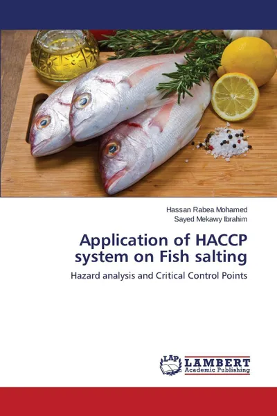 Обложка книги Application of Haccp System on Fish Salting, Rabea Mohamed Hassan, Mekawy Ibrahim Sayed