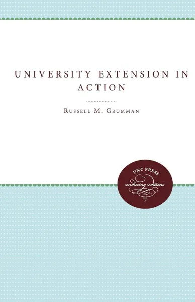 Обложка книги University Extension in Action, Russell M. Grumman