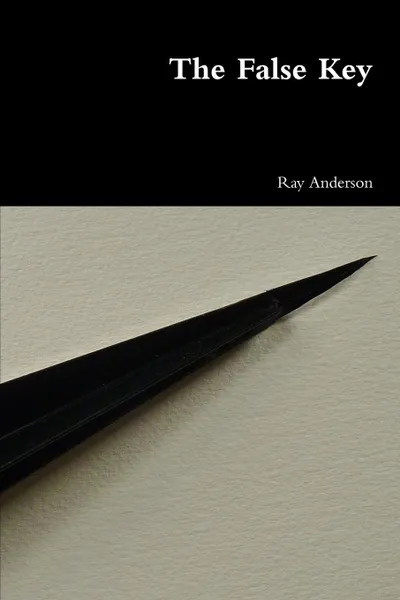 Обложка книги The False Key, Ray Anderson