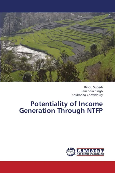 Обложка книги Potentiality of Income Generation Through NTFP, Subedi Bindu, Singh Ranendra, Chowdhury Shukhdeo