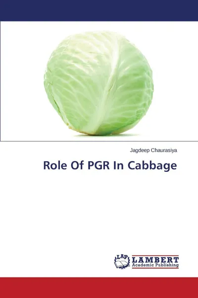 Обложка книги Role of Pgr in Cabbage, Chaurasiya Jagdeep