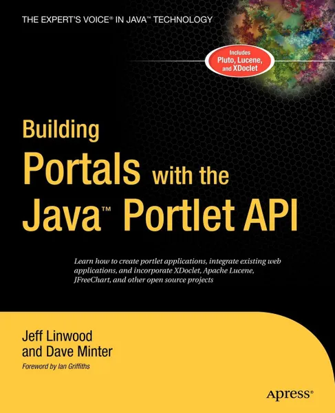 Обложка книги Building Portals with the Java Portlet API, Jeff Linwood, Dave Minter