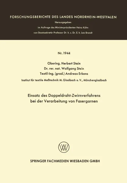 Обложка книги Einsatz des Doppeldraht-Zwirnverfahrens bei der Verarbeitung von Fasergarnen, Herbert Stein