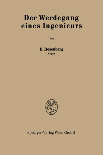 Обложка книги Der Werdegang eines Ingenieurs, Emanuel Rosenberg