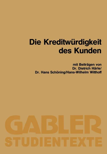 Обложка книги Die Kreditwurdigkeit Des Kunden, Dietrich Harle, Hans Schoning, Hans-Wilhelm Witthoff