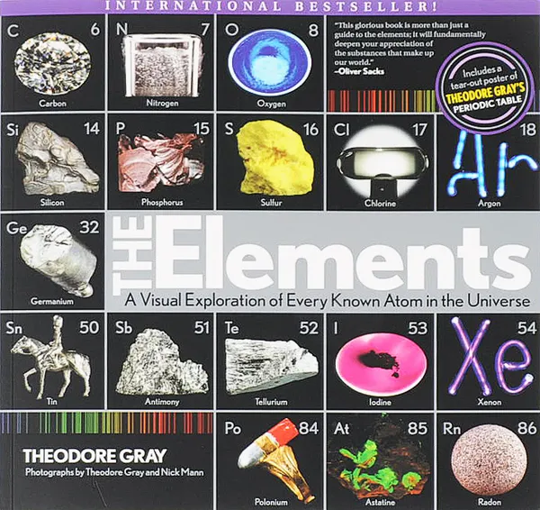 Обложка книги The Elements: A Visual Exploration of Every Atom in the Universe, Theodore Gray