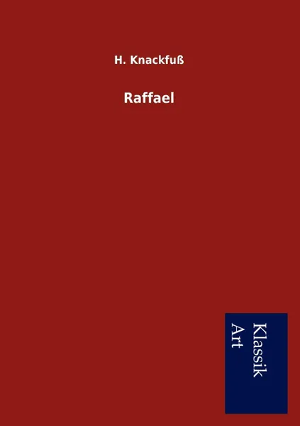 Обложка книги Raffael, H. Knackfuß