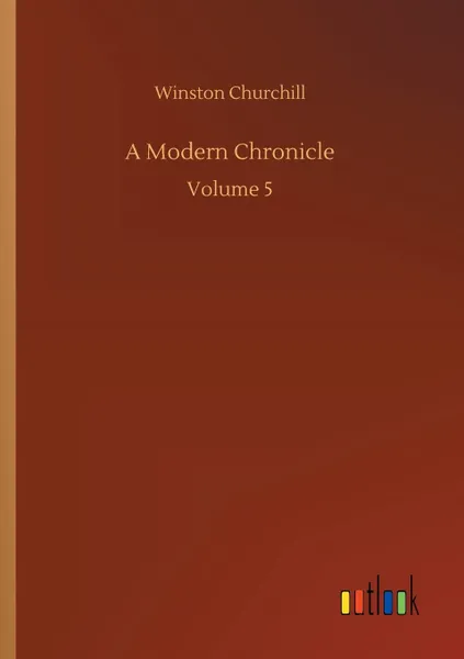 Обложка книги A Modern Chronicle, Winston Churchill