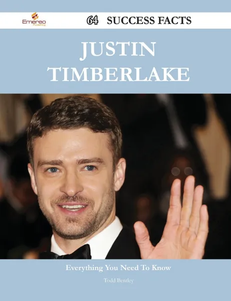 Обложка книги Justin Timberlake 64 Success Facts - Everything You Need to Know about Justin Timberlake, Todd Bentley