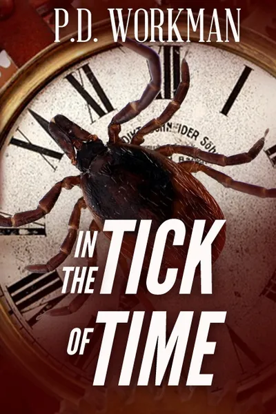 Обложка книги In the Tick of Time, P.D. Workman