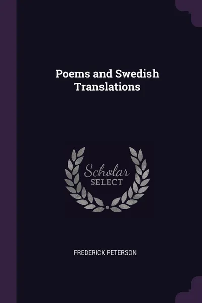 Обложка книги Poems and Swedish Translations, Frederick Peterson