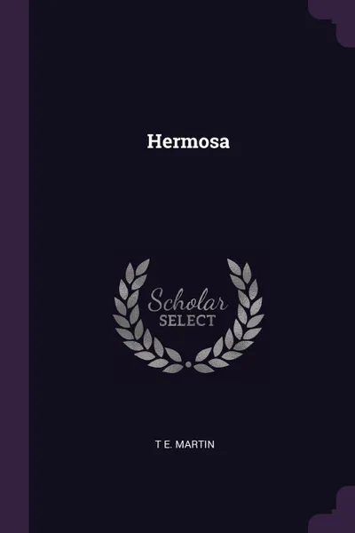 Обложка книги Hermosa, T E. Martin