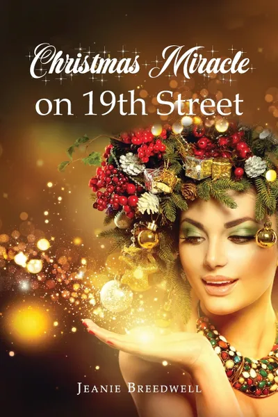 Обложка книги Christmas Miracle  on 19th Street, Jeanie Breedwell