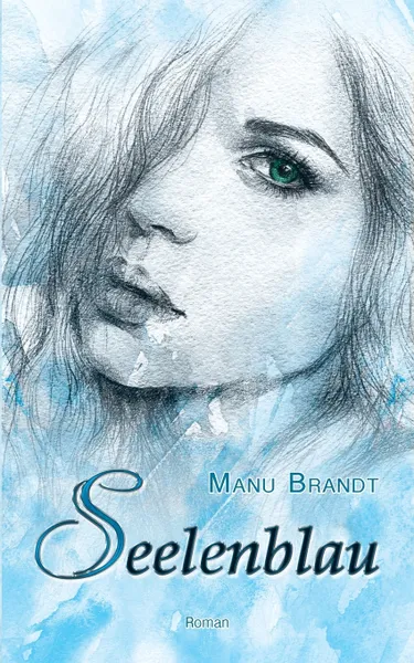 Обложка книги Seelenblau, Manu Brandt