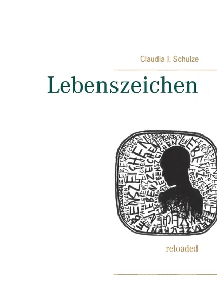 Обложка книги Lebenszeichen, Claudia J. Schulze