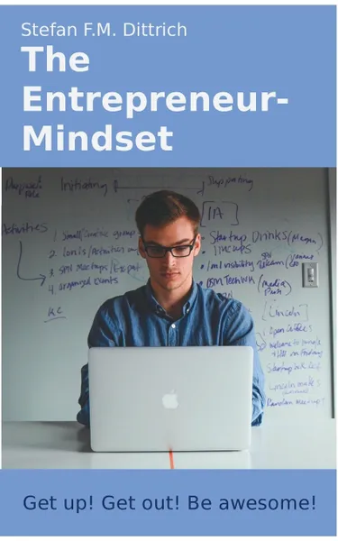 Обложка книги The Entrepreneur-Mindset, Stefan F.M. Dittrich